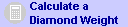 Calculate a Diamond Weight