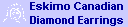 Eskimo Canadian Diamond Earrings